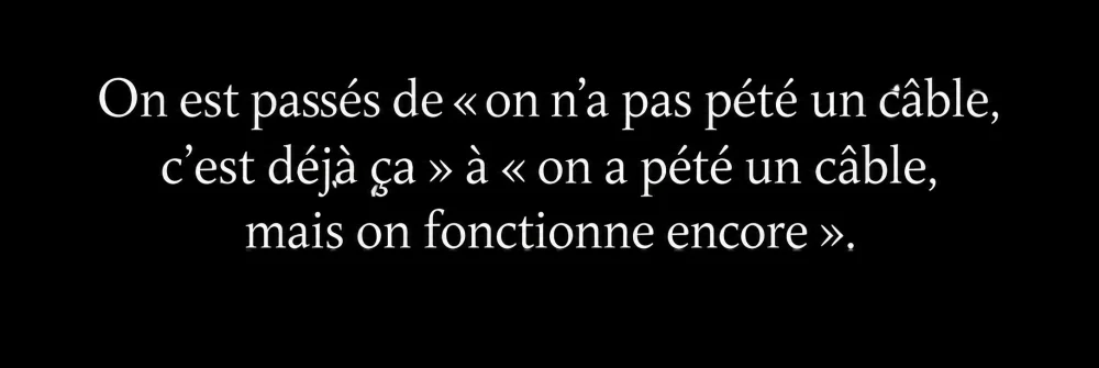 On fonctionne encore
